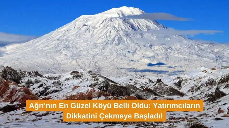 Ağrı'nın En Güzel Köyü Belli Oldu
