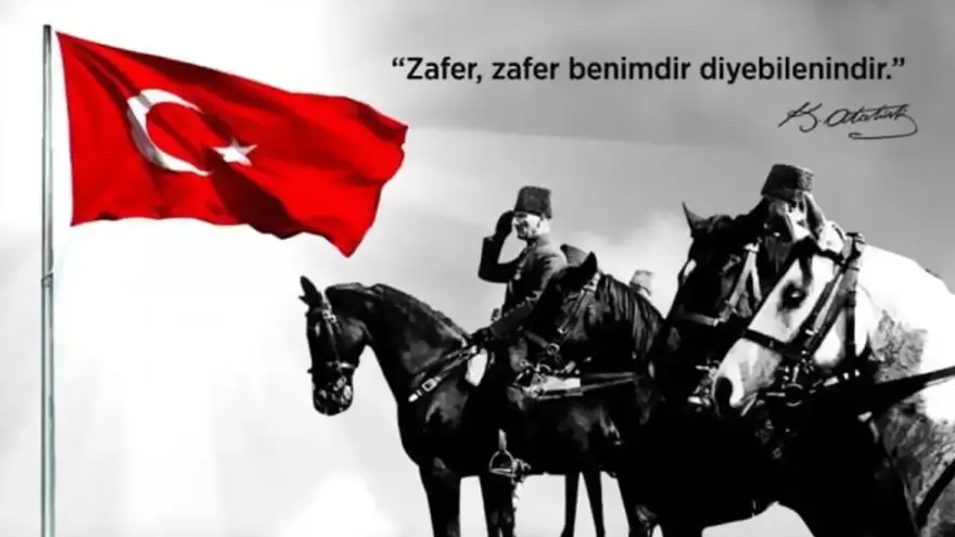 BUGÜN 30 AĞUSTOS ZAFER BAYRAMI