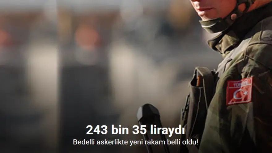 Bedelli askerlikte rakam belli oldu