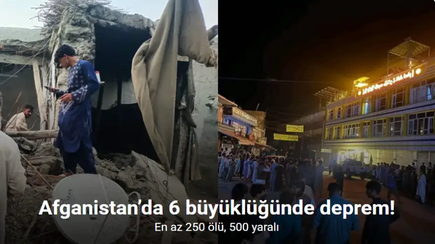 Afganistan’da 6 büyüklüğünde deprem: En az 250 ölü, 500 yaralı