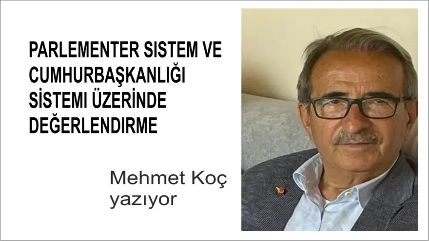PARLEMENTER SISTEM VE CUMHURBAŞKANLIĞI SİSTEMI ÜZERİNDE DEĞERLENDIRME