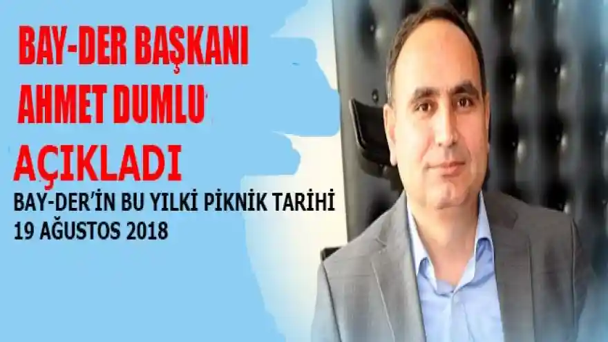 BAY-DER'İN BU YILKİ PİKNİK TARİHİ

19 AĞUSTOS 2018