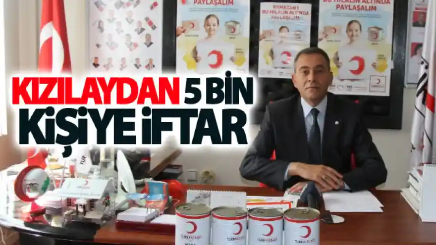 Kızılaydan 5 bin kişiye iftar
