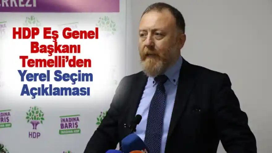 Sezai Temelli: Biz her türlü seçime her zaman hazırız
