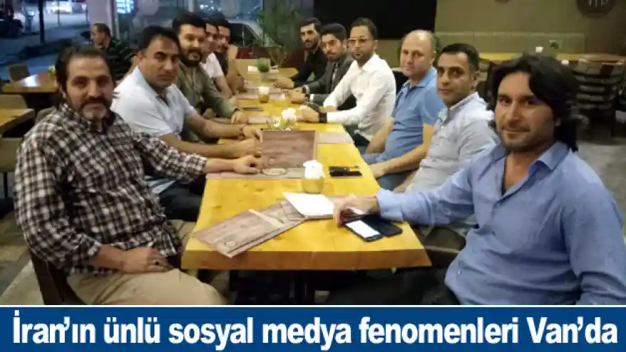 İran'ın ünlü sosyal medya fenomenleri Van'da
