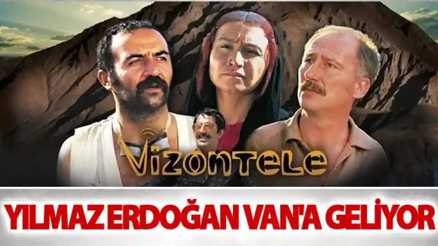 Yılmaz Erdoğan Van'a Geliyor
