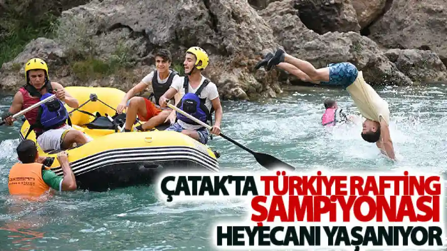 Çatak'ta Türkiye Rafting Şampiyonası heyecanı yaşanıyor
