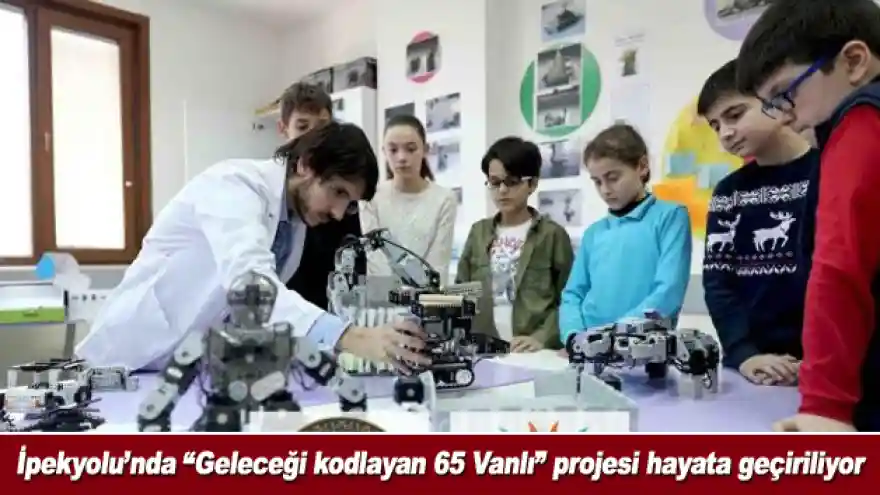 İpekyolu'nda Geleceği kodlayan 65 Vanlı projesi hayata geçiriliyor
