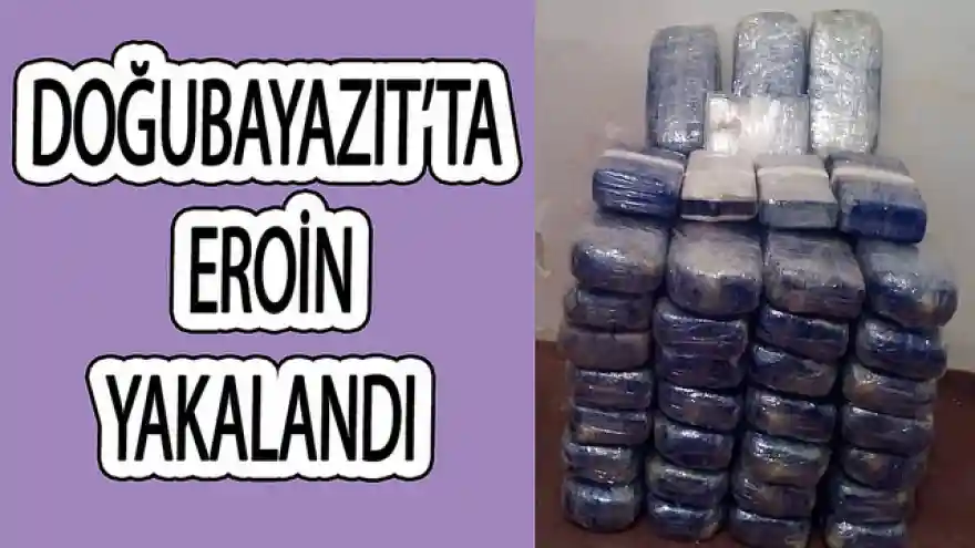 DOĞUBAYAZIT'TA EROİN YAKALANDI