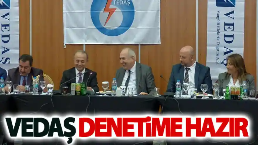 VEDAŞ denetime hazır
