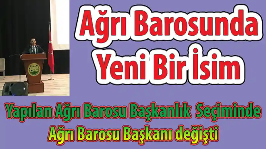 Ağrı Barosunda Yeni Bir İsim