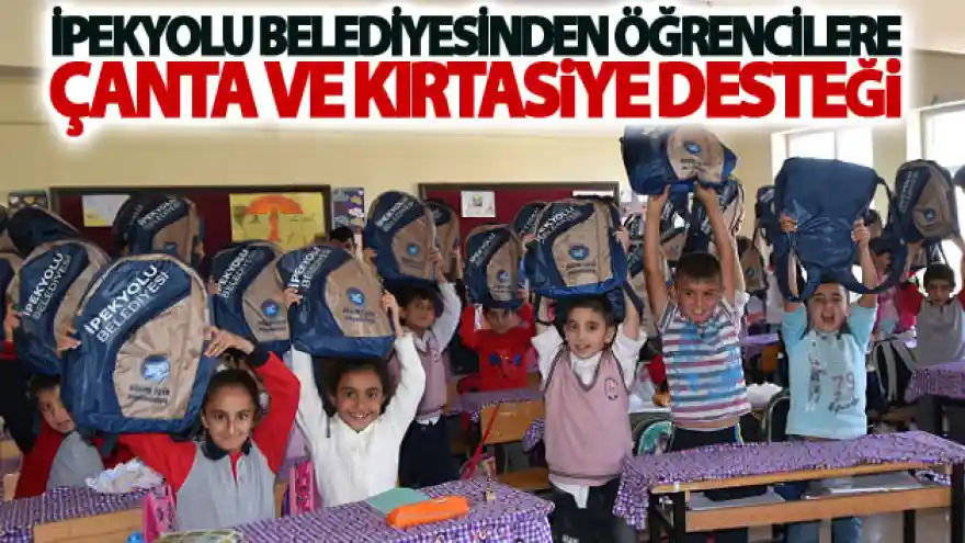 İpekyolu Belediyesinden öğrencilere çanta ve kırtasiye desteği
