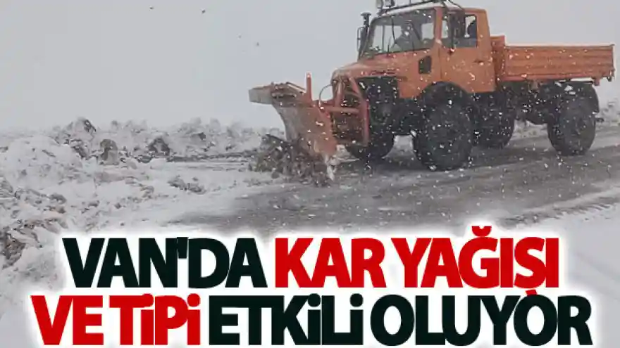 Van'da kar yağışı ve tipi etkili oluyor
