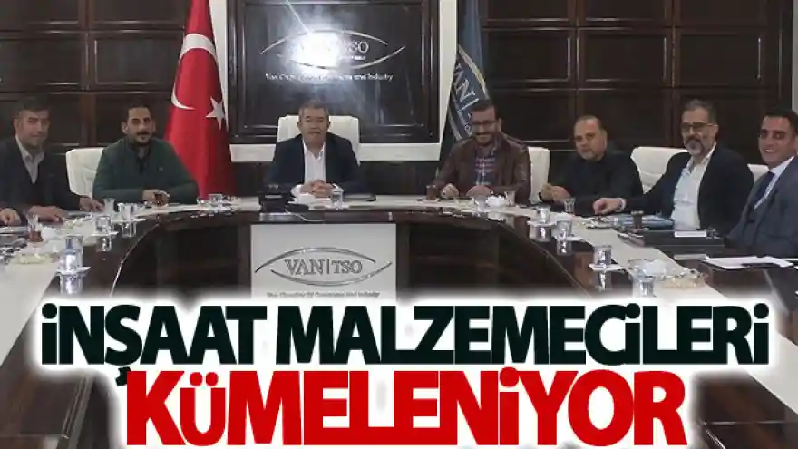 Van'daki inşaat malzemecileri kümeleniyor
