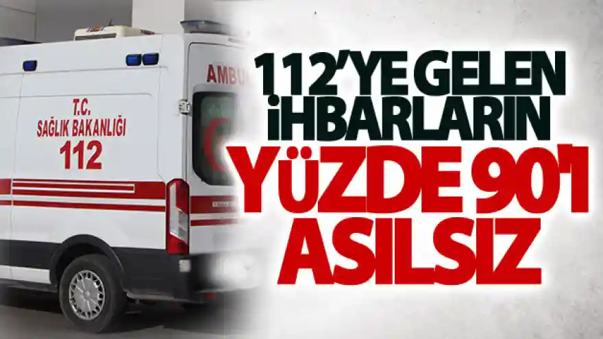 Van'da 112'ye gelen ihbarların yüzde 90'ı asılsız
