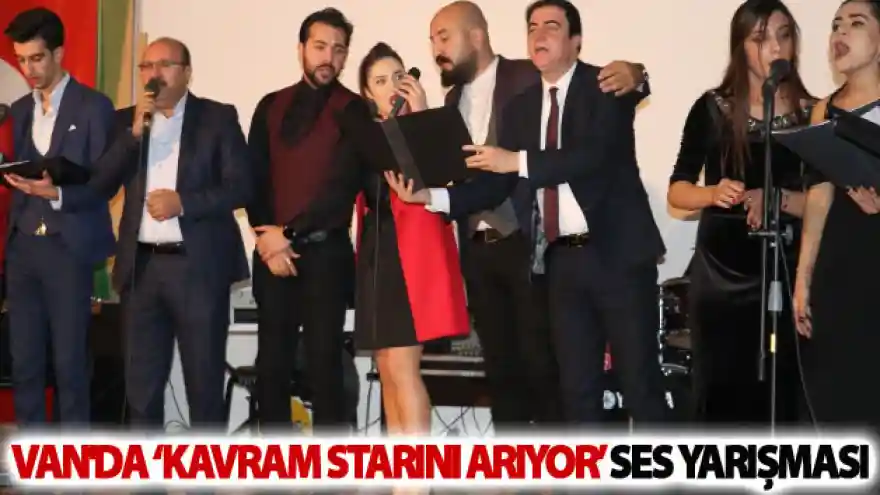 Van'da 'Kavram Starını Arıyor' ses yarışması
