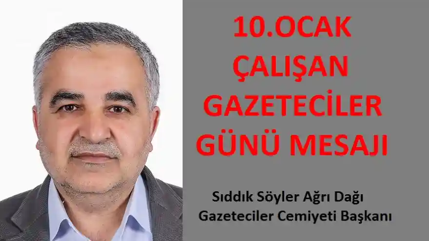 10.OCAK ÇALIŞAN GAZETECİLER GÜNÜ MESAJI