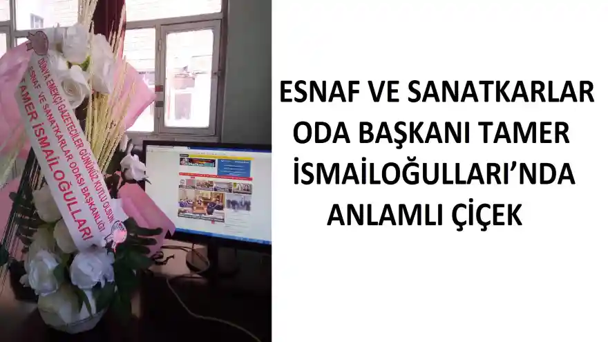 İSMAİLOĞULLARI'NDA ANLAMLI ÇİÇEK