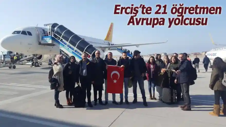 Erciş'te 21 öğretmen Avrupa yolcusu
