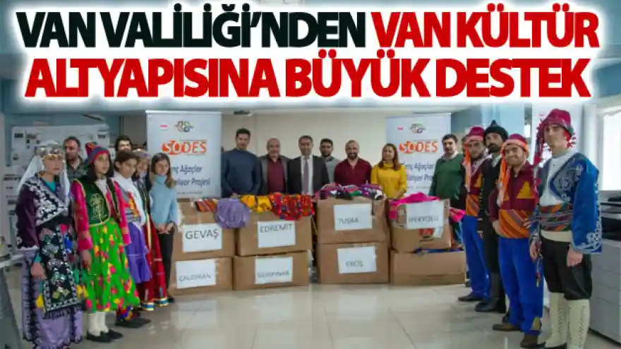 Van Valiliği'nden Van Kültür Altyapısına Büyük Destek