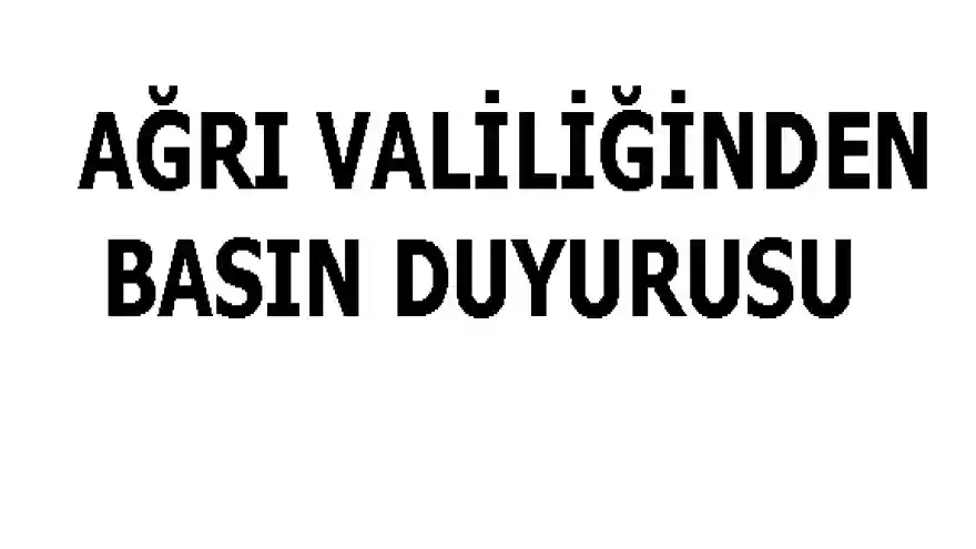 AĞRI VALİLİĞİNDEN YASAKLANMA