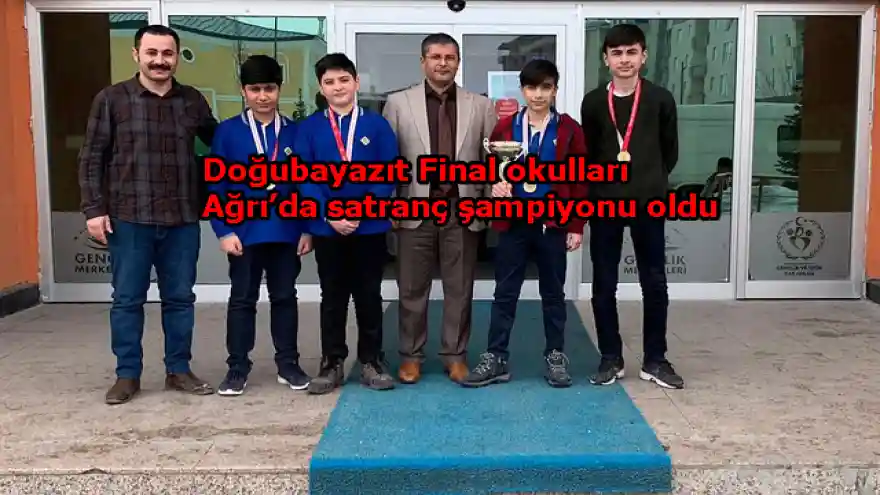 AĞRI SATRANÇ ŞAMİPİYONLARI