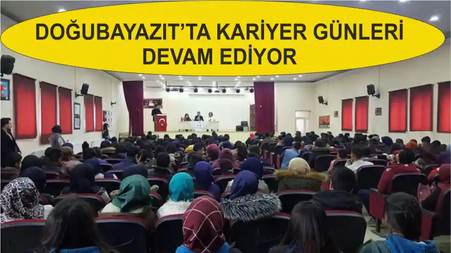 DOĞUBAYAZIT'TA KARİYER GÜNLERİ DEVAM EDİYOR