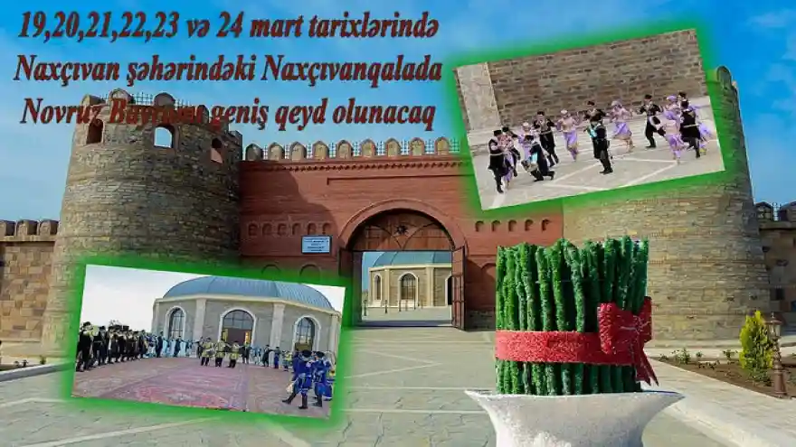 Nahçıvan Nevruz Kutlamalarına Hazır