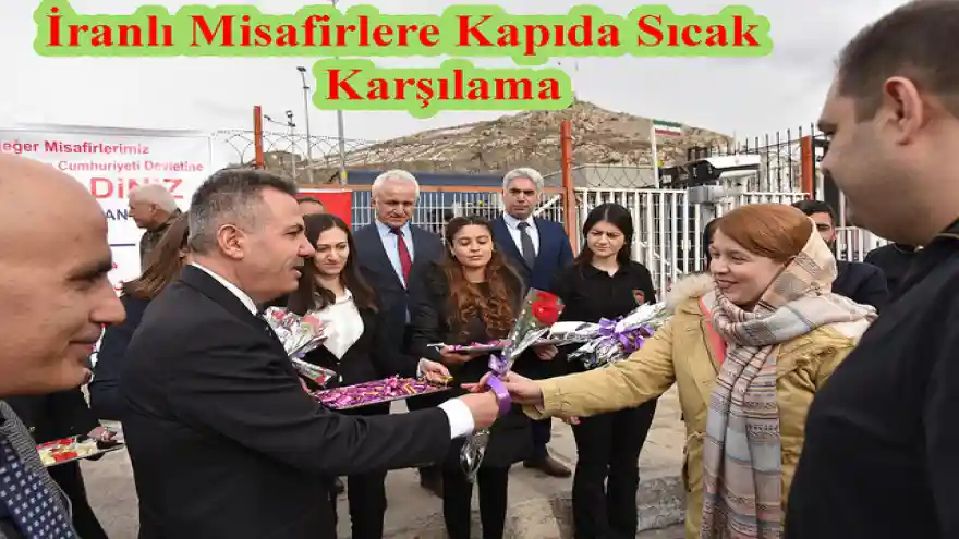 İranlı Misafirlere Kapıda Sıcak Karşılama