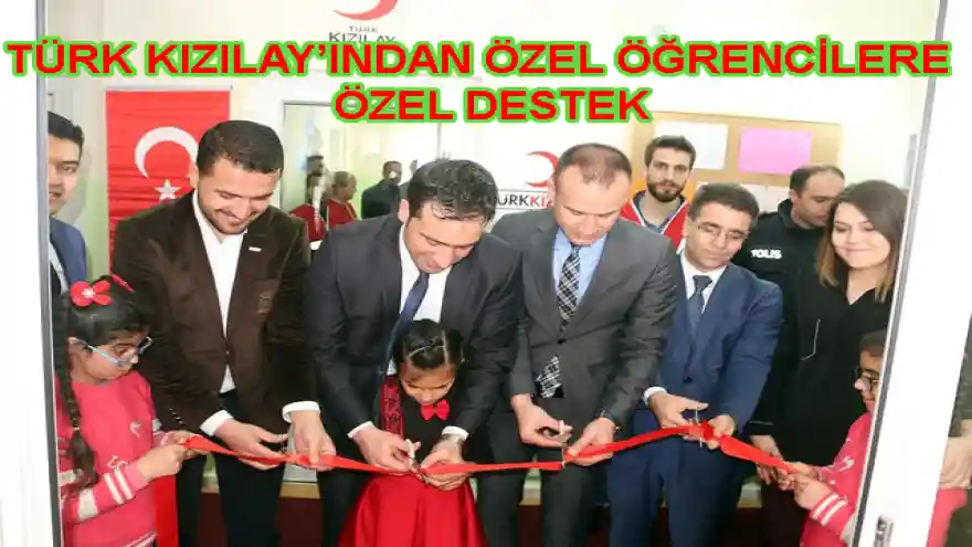 TÜRK KIZILAY'INDAN ÖZEL ÖĞRENCİLERE ÖZEL DESTEK