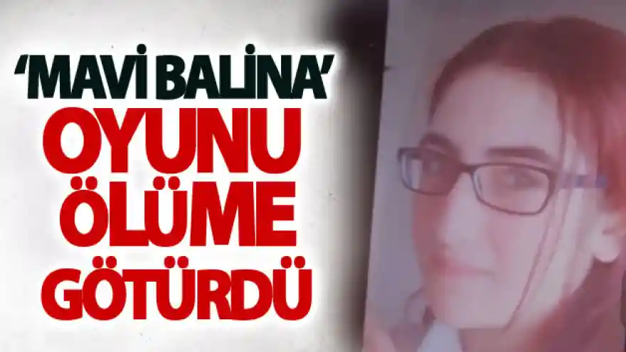 'Mavi Balina' oyunu ölüme götürdü