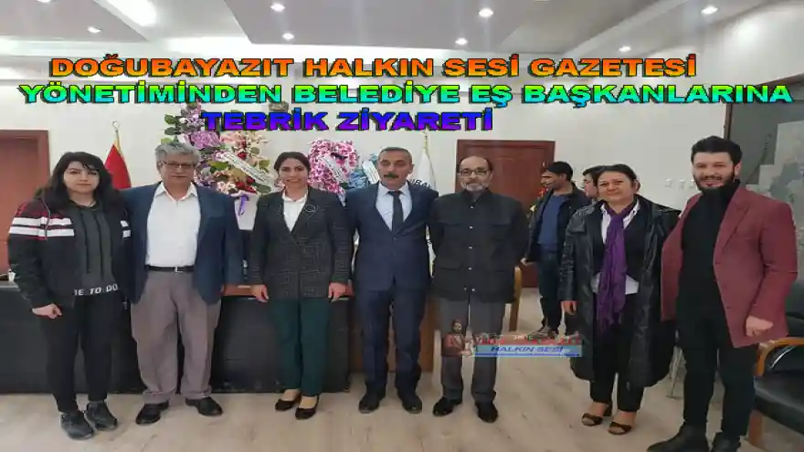 Doğubayazıt halkın sesi gazetesi yönetiminden Belediye eş başkanlarına tebrik ziyareti