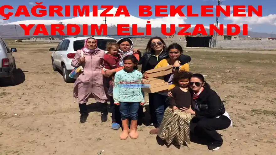 ÇAĞRIMIZA BEKLENEN YARDIM ELİ UZANDI