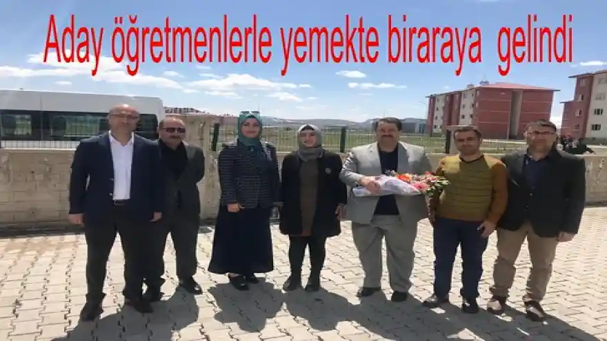 Aday öğretmenlerle yemekte biraraya  gelindi