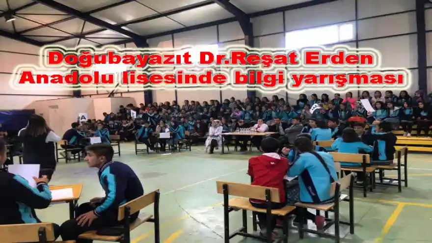 Doğubayazıt Dr.Reşat Erden Anadolu lisesinde bilgi yarışması