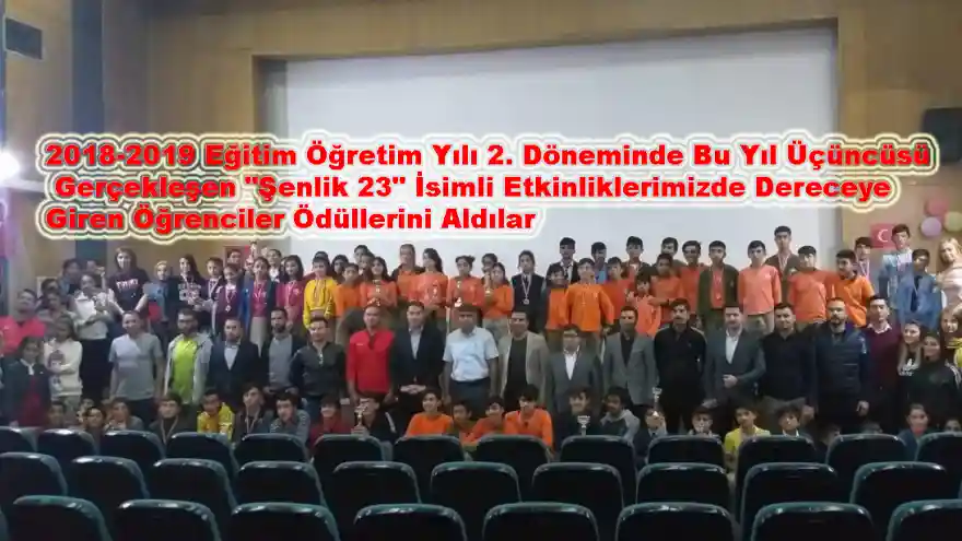 Doğubayazıt'ta 2018-2019 Eğitim Öğretim Yılı 2. Döneminde Bu Yıl Üçüncüsü Gerçekleşen "Şenlik 23" İsimli Etkinliklerimizde Dereceye Giren Öğrenciler Ödüllerini Aldılar
