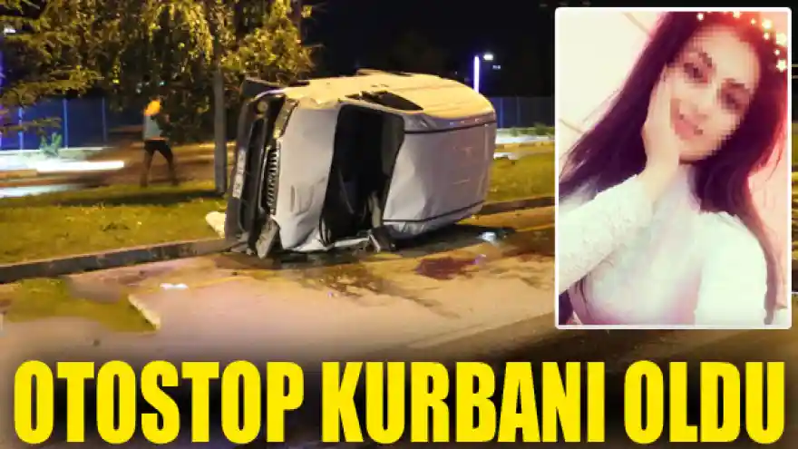 Erzurum'da otostop çeken genç kızın feci sonu
