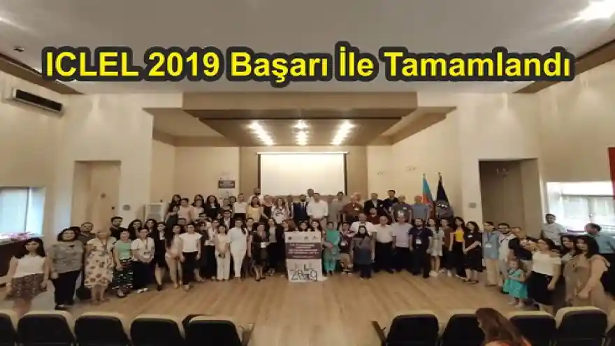 ICLEL 2019 Başarı İle Tamamlandı