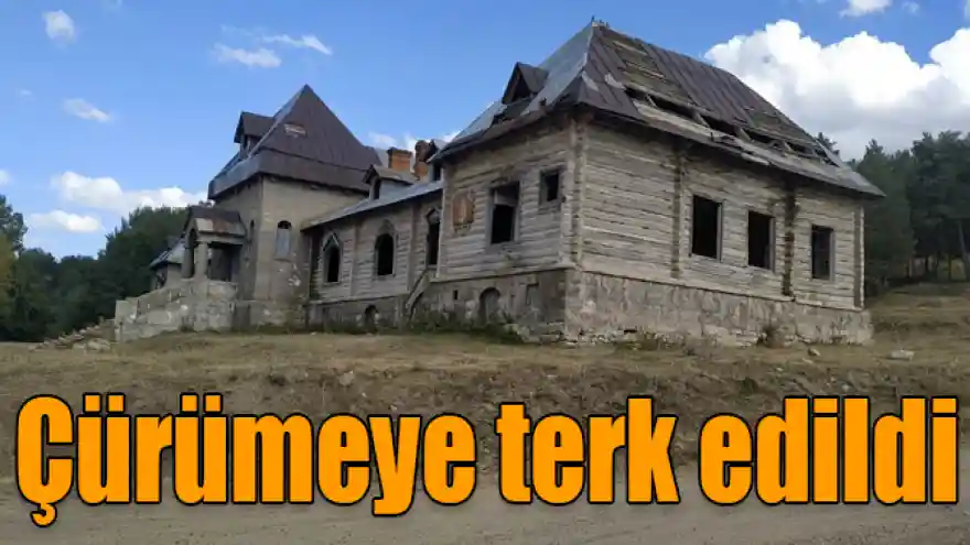 124 yıllık ahşap köşk çürümeye terk edildi