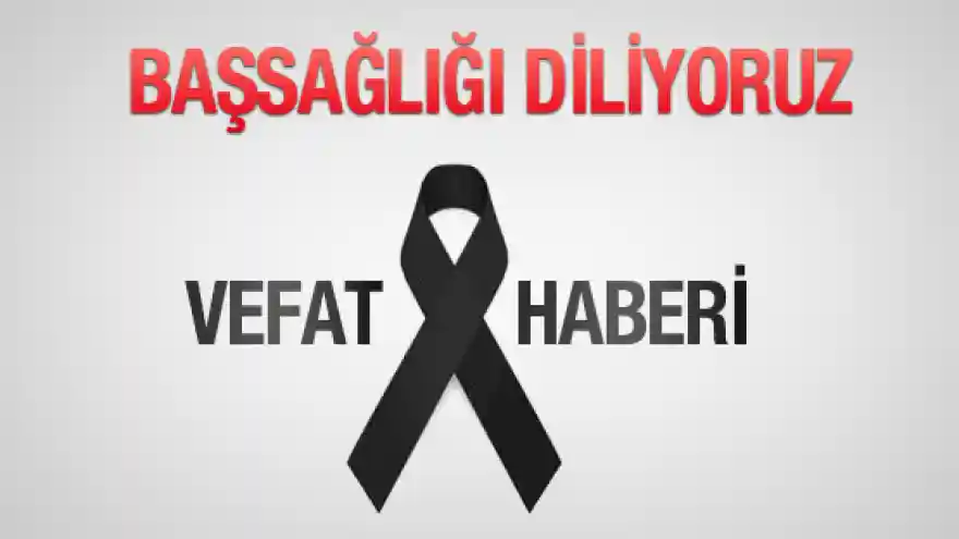 MEHMET SAVMAN VEFAT ETTİ