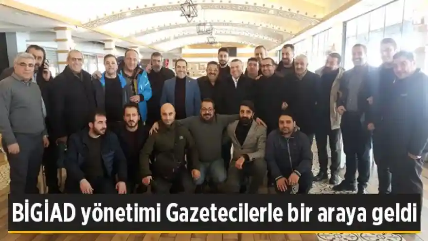 BİGİAD yönetimi Gazetecilerle bir araya geldi