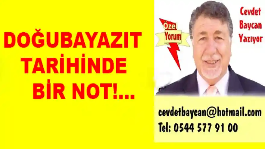 DOĞUBAYAZIT TARİHİNDE BİR NOT...