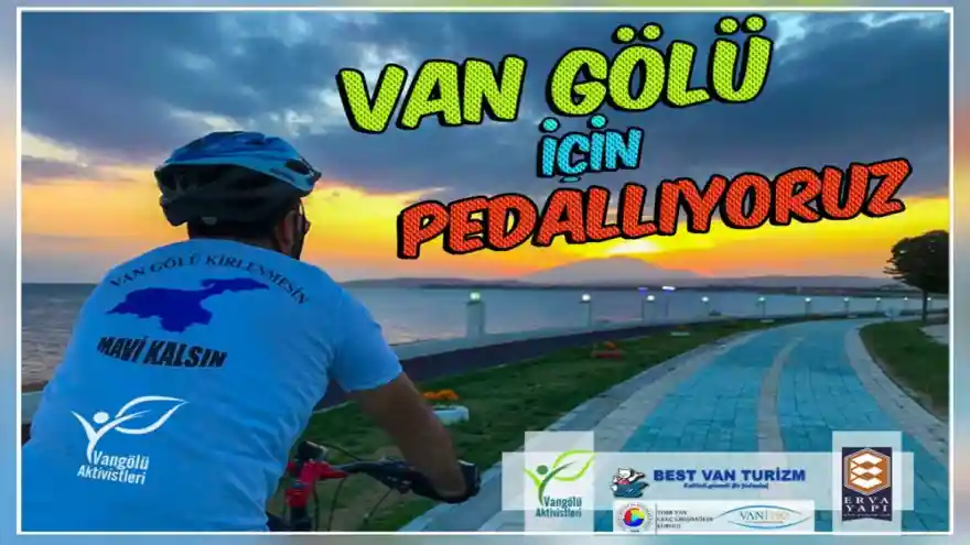 Aktivistler: Van Gölü’müz için Türkiye’nin Her Yerindeyiz! VAN GÖLÜ İÇİN PEDAL ÇEVİRECEKLER  