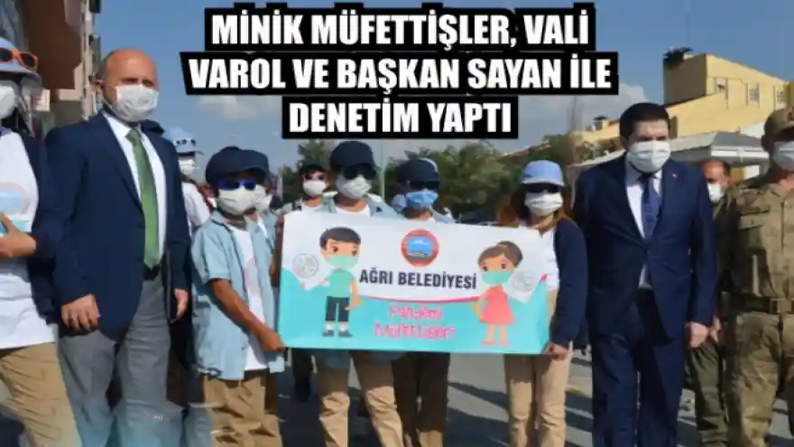 MİNİK MÜFETTİŞLER, VALİ VAROL VE BAŞKAN SAYAN İLE DENETİM YAPTI