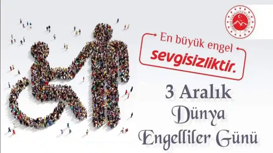 Vali Dr. Osman Varol, 3 Aralık Dünya Engelliler Günü münasebeti ile bir mesaj yayımladı.