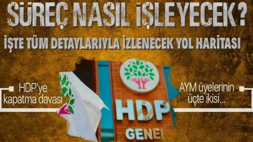 HDP’ye yönelik hukuki süreç nasıl işleyecek?