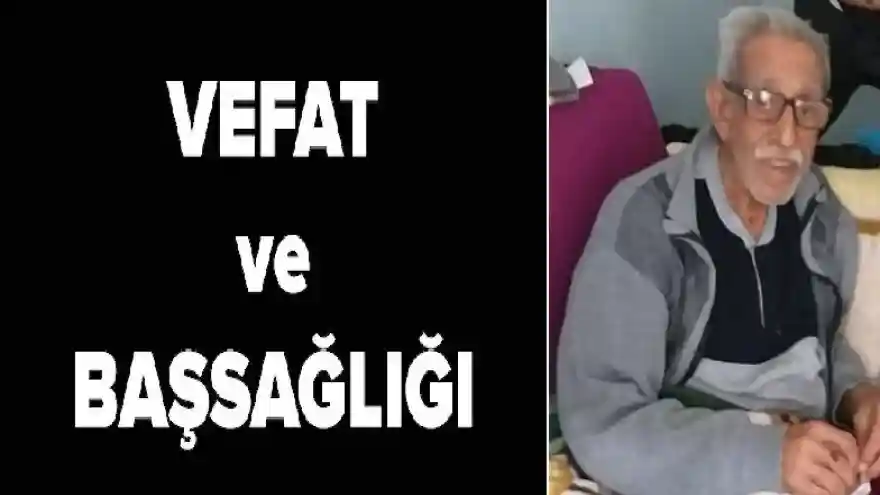 Ahmet Elçi Vefat Etti