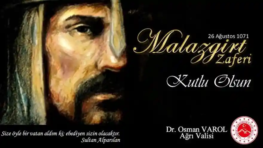Vali Varol, Malazgirt Zaferi’nin 950’nci Yıl Dönümü Dolayısıyla Bir Mesaj Yayımladı.