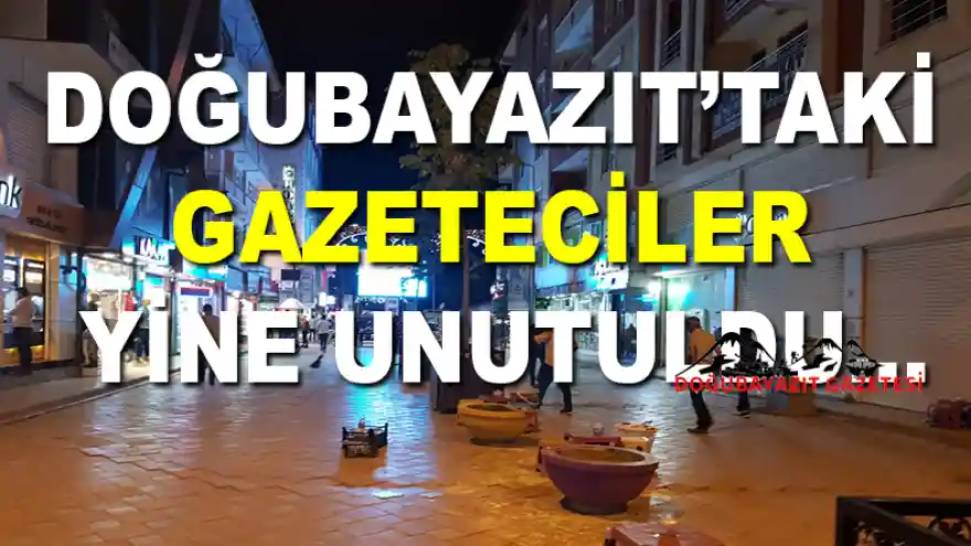 Gazeteciler Yine Unutuldu...