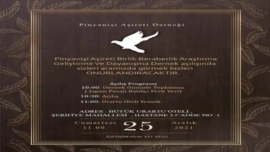 PİNYANİŞİ AŞİRETİ DERNEĞİ AÇILIYOR